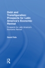 Image for Debt and transfiguration: prospects for Latin America&#39;s economic revival