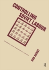 Image for Controlling Soviet labour