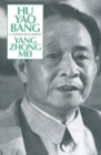 Image for Hu Yao-Bang: A Chinese Biography: A Chinese Biography