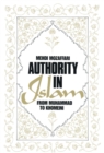 Image for Authority in Islam: from Muhammad to Khomeini
