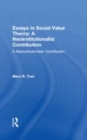 Image for Essays in social value theory  : a neoinstitutionalist contribution