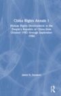 Image for China rights annals  : human rights development in the People&#39;s Republic of China from October 1983 through September 1984