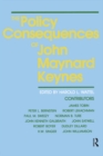 Image for The policy consequences of John Maynard Keynes