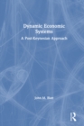 Image for Dynamic Economic Systems: A Post Keynesian Approach