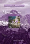 Image for Mountains: environmental issues, global perspectives