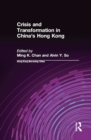 Image for Crisis and transformation in China&#39;s Hong Kong
