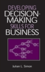 Image for Developing decision-making skills for business