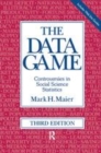 Image for The data game  : controversies in social science statistics