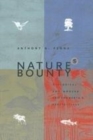 Image for Nature&#39;s bounty  : historical and environmental perspectives