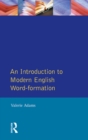 Image for An introduction to modern English word-formation
