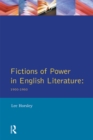 Image for Fictions of power in English literature, 1900-1950