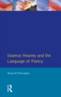 Image for Seamus Heaney and the language of poetry