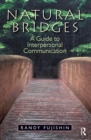Image for Natural bridges: a guide to interpersonal communication