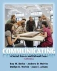 Image for Communicating  : a social, career, and cultural focus