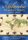 Image for The Atlantic in global history 1500-2000