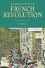 Image for A short history of the French Revolution