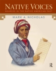 Image for Native voices: sources in the Native American past : Volumes 1 &amp; 2