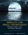 Image for Morality and moral controversies: readings in moral, social, and political philosophy