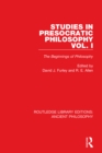 Image for Studies in presocratic philosophy: (The beginnings of philosophy.)