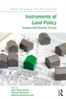 Image for Instruments of land policy: dealing with scarcity of land