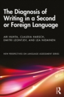 Image for The Diagnosis of Writing in a Second or Foreign Language: European Perspectives