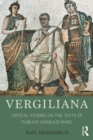Image for Vergiliana: critical studies on the texts of Publius Vergilius Maro