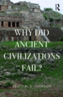 Image for Why did ancient civilizations fail?