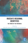Image for Russia&#39;s regional identities: the power of the provinces