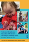 Image for Understanding special educational needs and disability in the early years: principles and perspectives