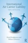 Image for International air carrier liability: safety and security