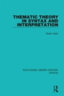 Image for Thematic theory in syntax and interpretation