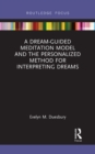 Image for A Dream-Guided Meditation Model and the Personalized Method for Interpreting Dreams