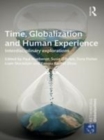 Image for Time, globalization and human experience  : interdisciplinary explorations