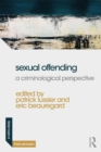 Image for Sexual Offending: A Criminological Perspective