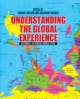 Image for Understanding the global experience: becoming a responsible world citizen