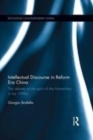 Image for Intellectual discourse in reform era China  : the debate on the spirit of the humanities in the 1990s