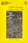 Image for English dramatick opera, 1661-1706