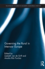 Image for Governing the rural in interwar Europe