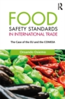 Image for Food Safety Standards in International Trade: The Case of the EU and the COMESA