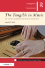 Image for The Tangible in Music: The Tactile Learning of a Musical Instrument