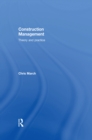 Image for Construction management: theory and practice