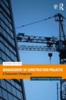 Image for Management of construction projects: a constructor&#39;s perspective