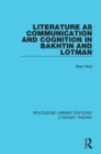 Image for Literature as communication and cognition in Bakhtin and Lotman : 21