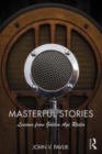Image for Masterful stories  : lessons from Golden Age Radio