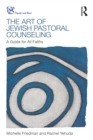 Image for The art of Jewish pastoral counseling: a guide for all faiths : 1