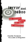 Image for Terror and taboo  : the follies, fables and faces of terrorism