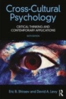 Image for Cross-cultural psychology: critical thinking and contemporary applications