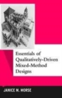 Image for Essentials of qualitatively-driven mixed-method designs