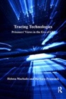 Image for Tracing Technologies: Prisoners&#39; Views in the Era of CSI