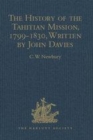 Image for The history of the Tahitian mission, 1799-1830  : with supplementary papers of the missionaries